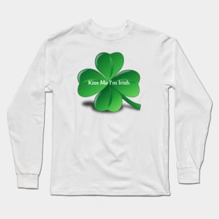 Kiss me i'm irish Long Sleeve T-Shirt